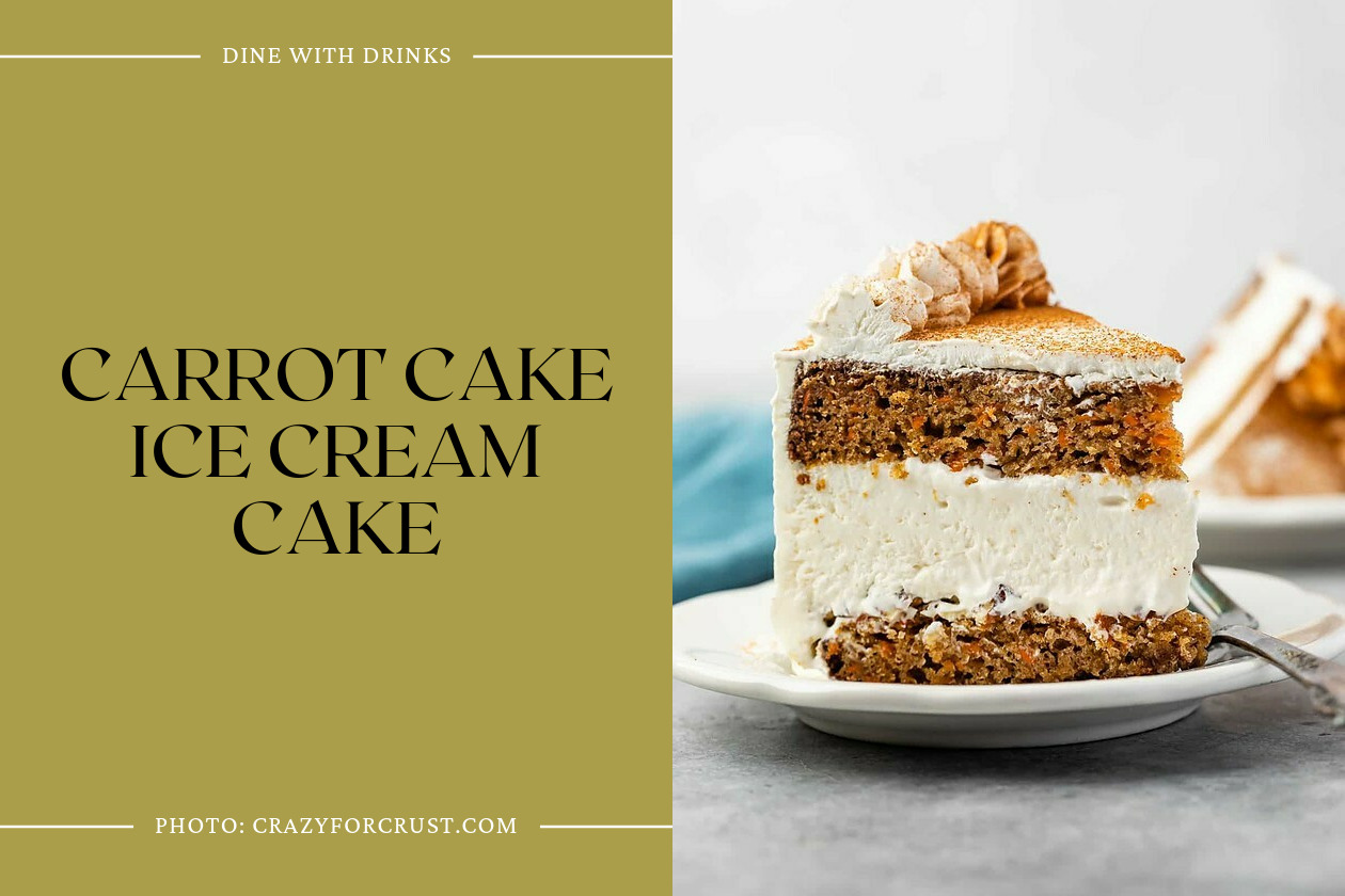 Carrot Cake Ice Cream Cake