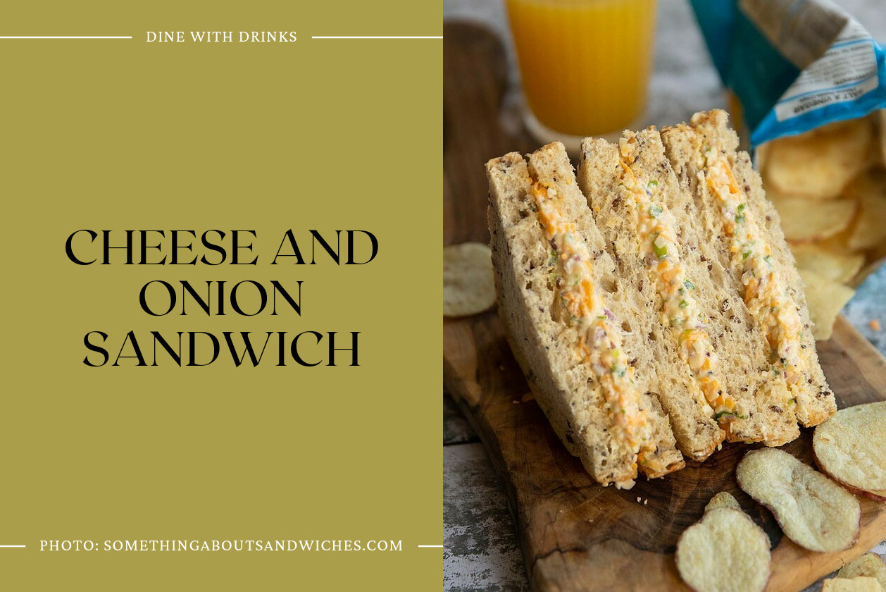 Cheese And Onion Sandwich