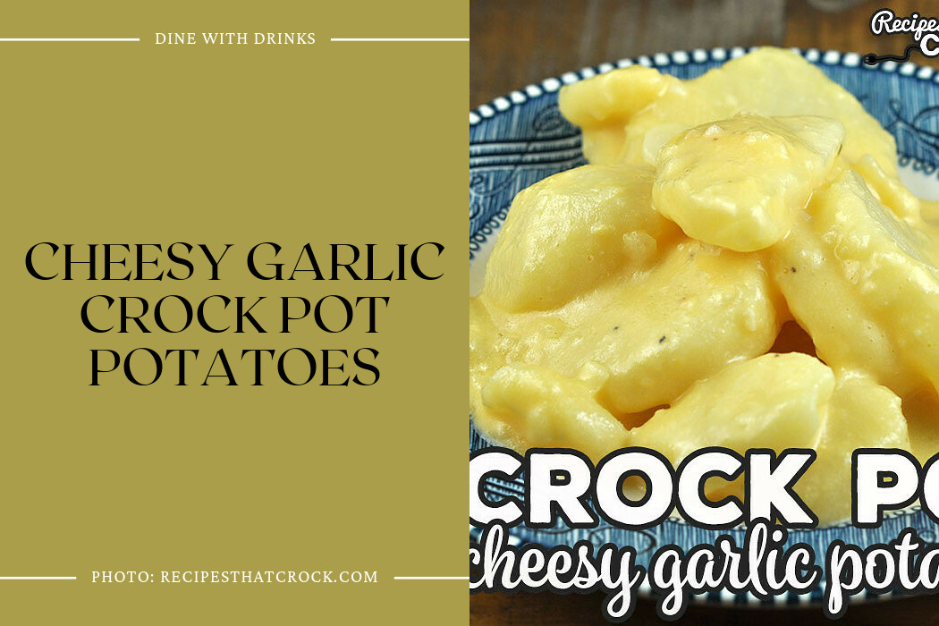 Cheesy Garlic Crock Pot Potatoes