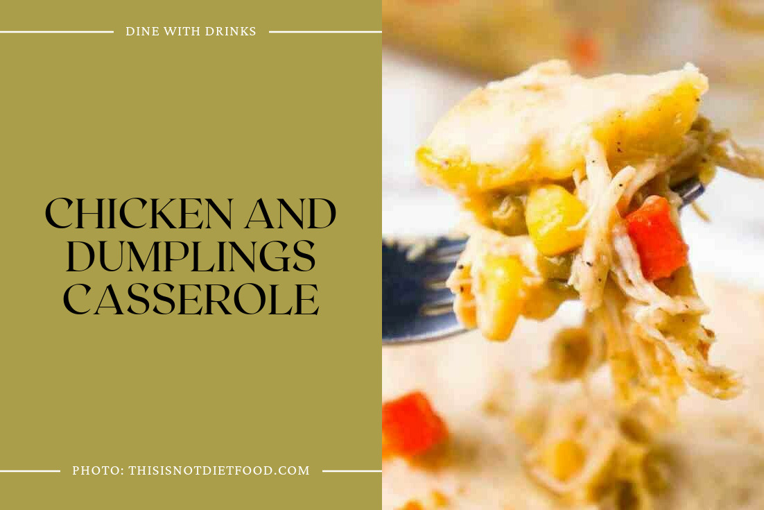 Chicken And Dumplings Casserole