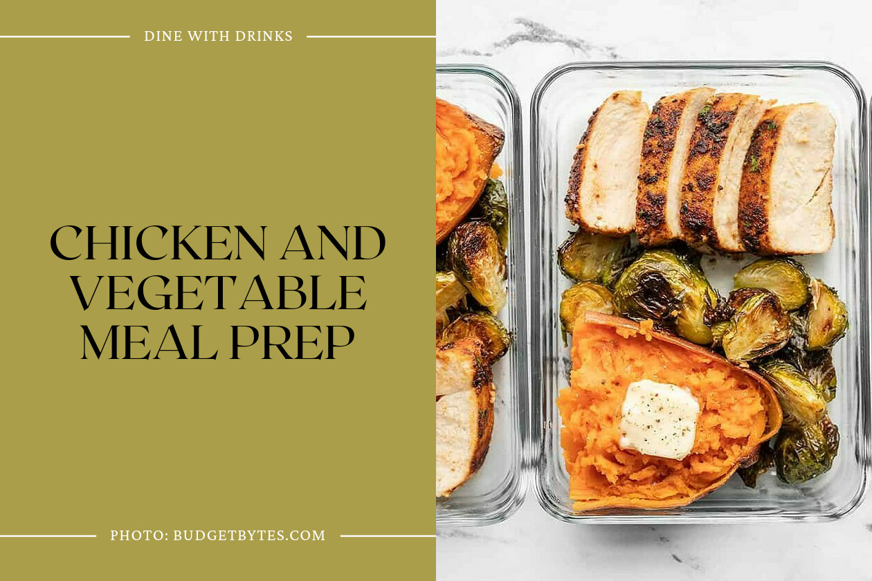 Chicken And Vegetable Meal Prep