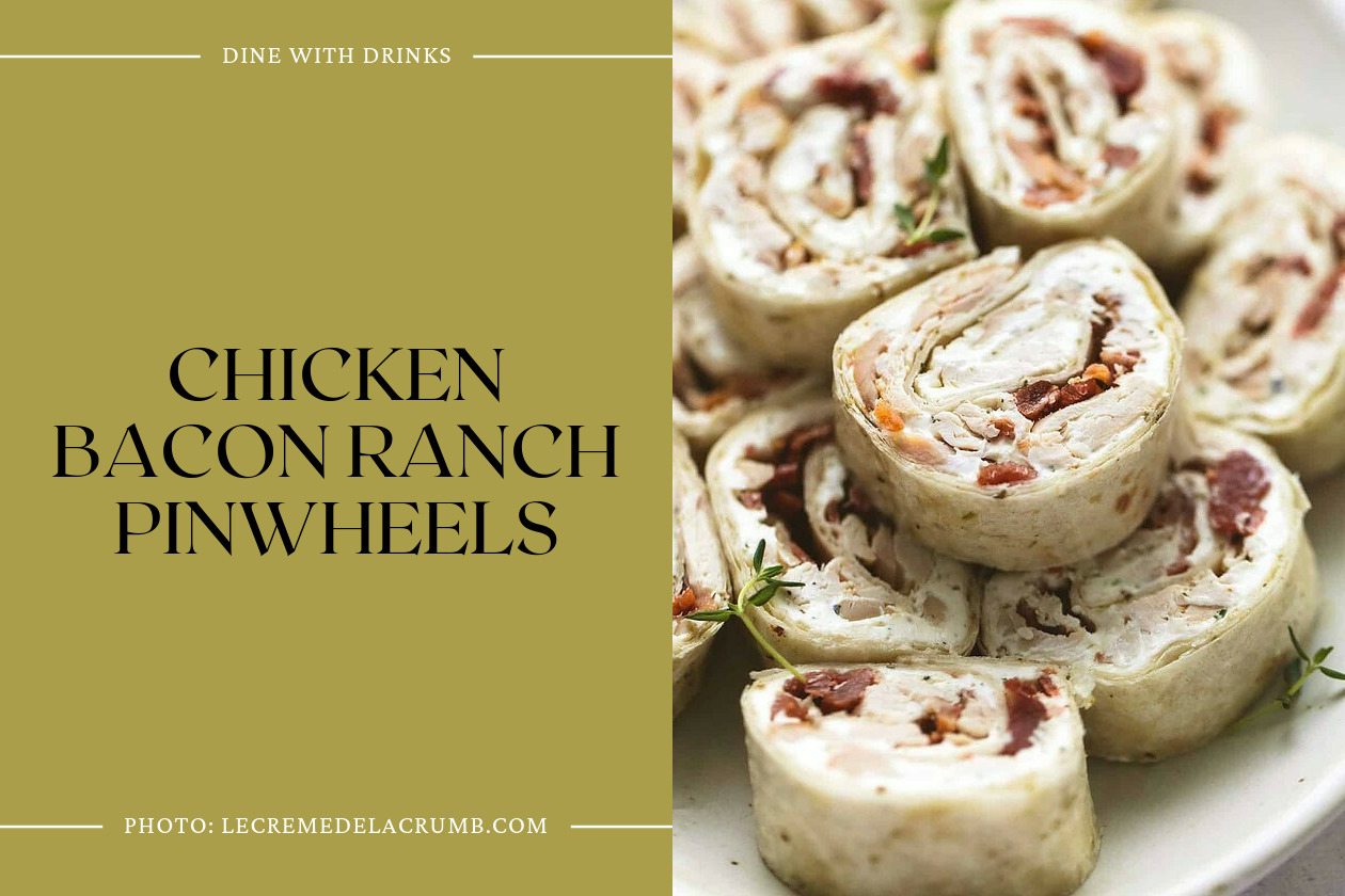 Chicken Bacon Ranch Pinwheels