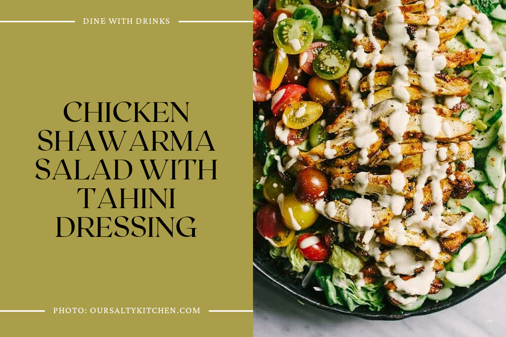 Chicken Shawarma Salad With Tahini Dressing