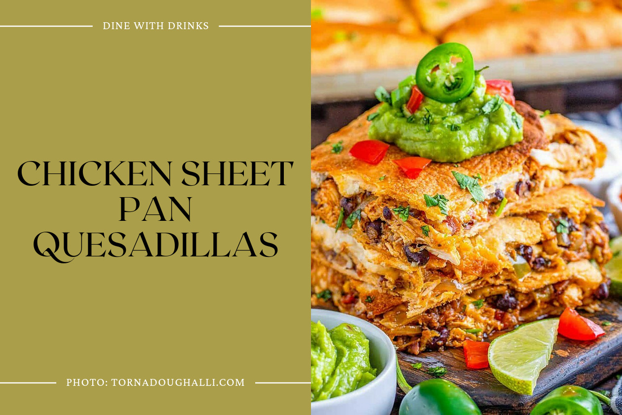 Chicken Sheet Pan Quesadillas
