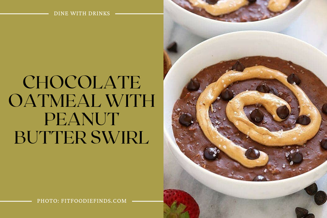 Chocolate Oatmeal With Peanut Butter Swirl
