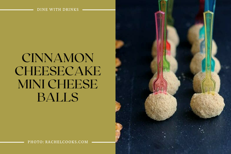 Cinnamon Cheesecake Mini Cheese Balls