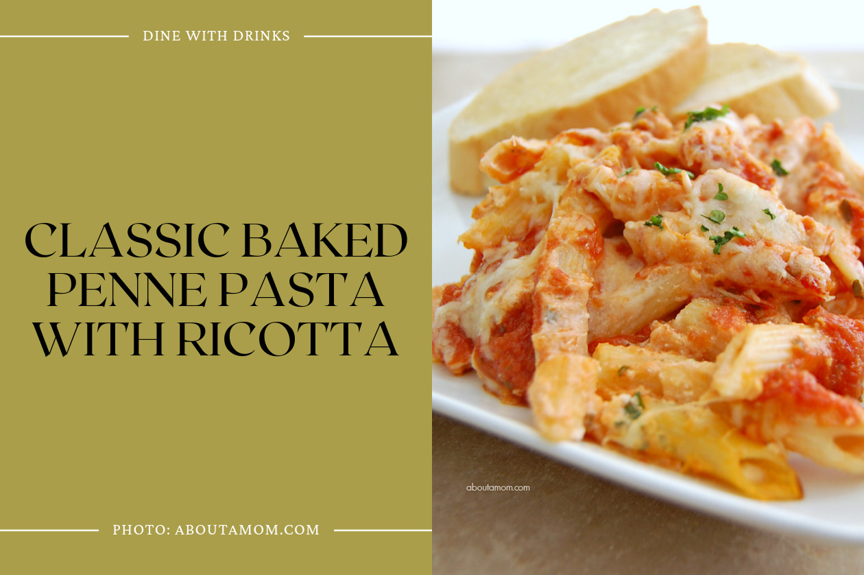 Classic Baked Penne Pasta With Ricotta