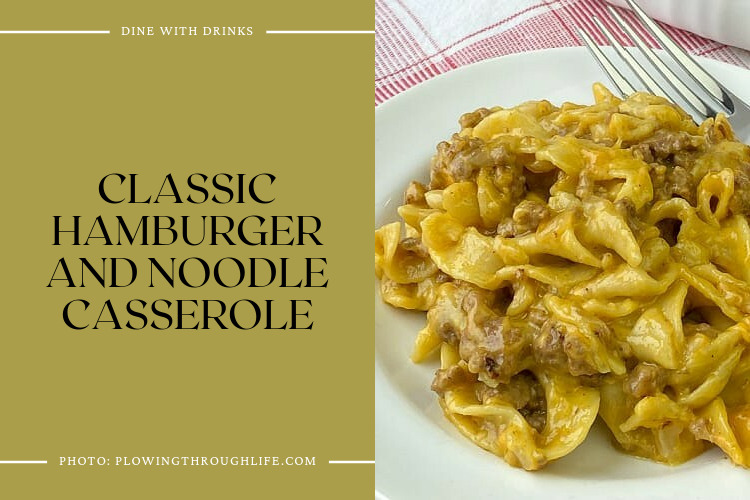 Classic Hamburger And Noodle Casserole