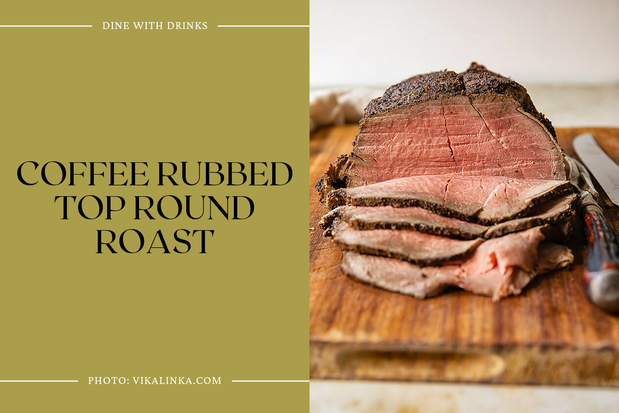 Coffee Rubbed Top Round Roast