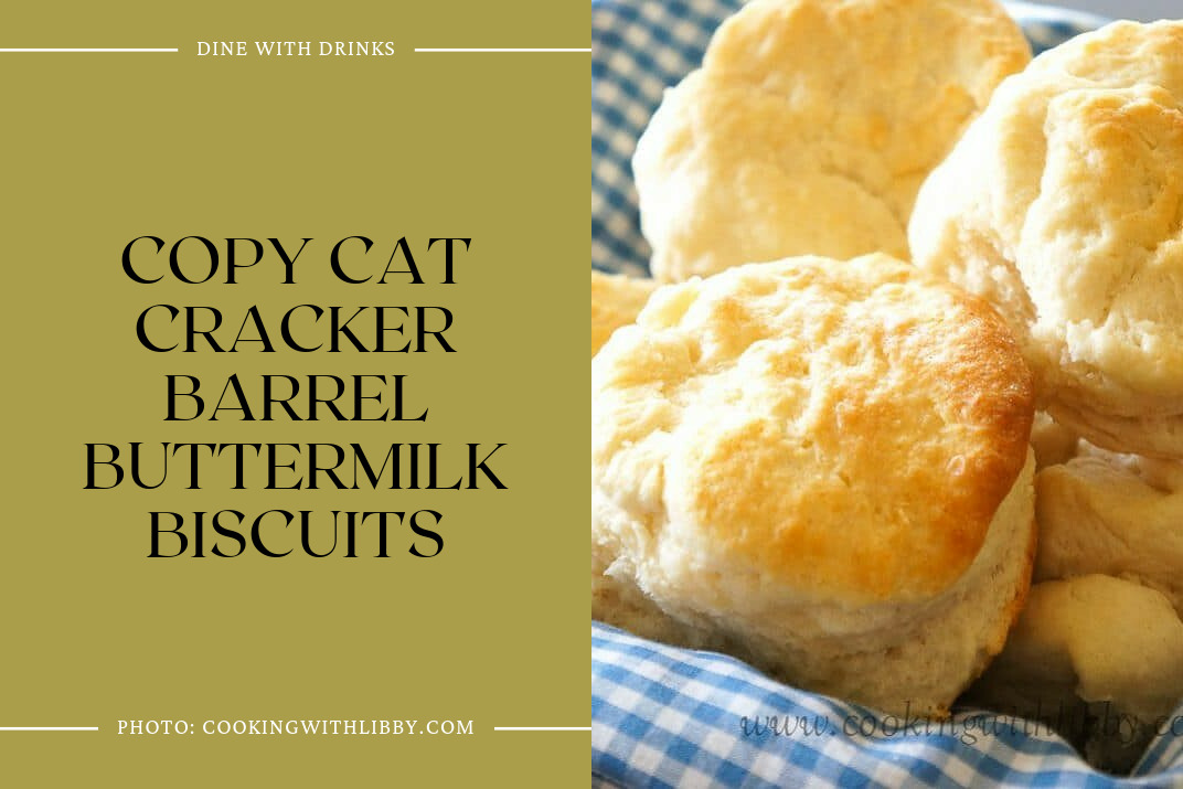 Copy Cat Cracker Barrel Buttermilk Biscuits