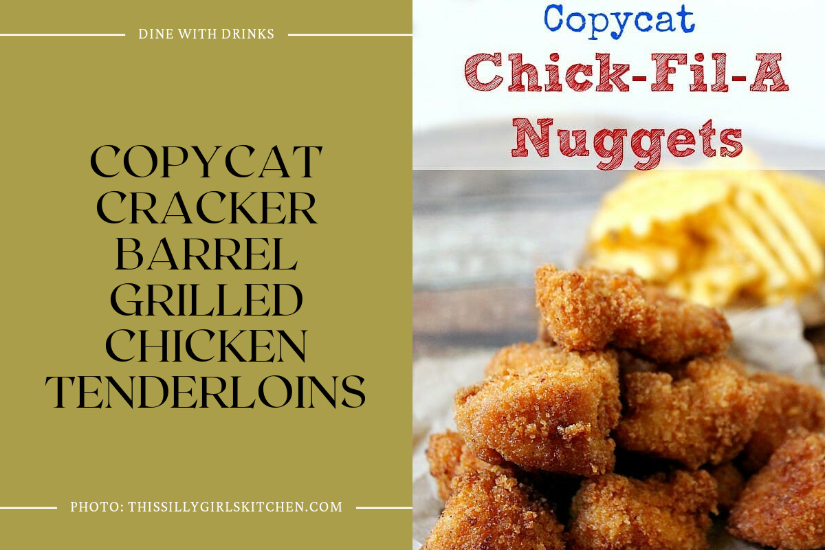 Copycat Cracker Barrel Grilled Chicken Tenderloins