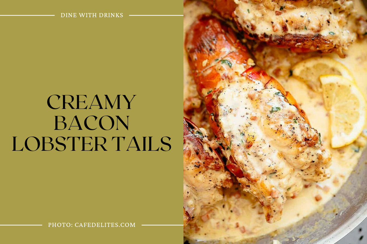 Creamy Bacon Lobster Tails