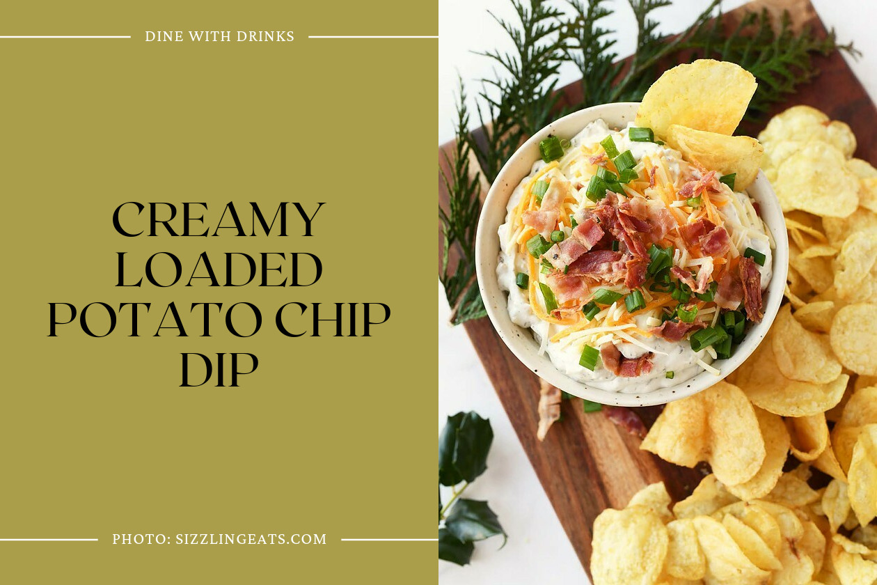 Creamy Loaded Potato Chip Dip