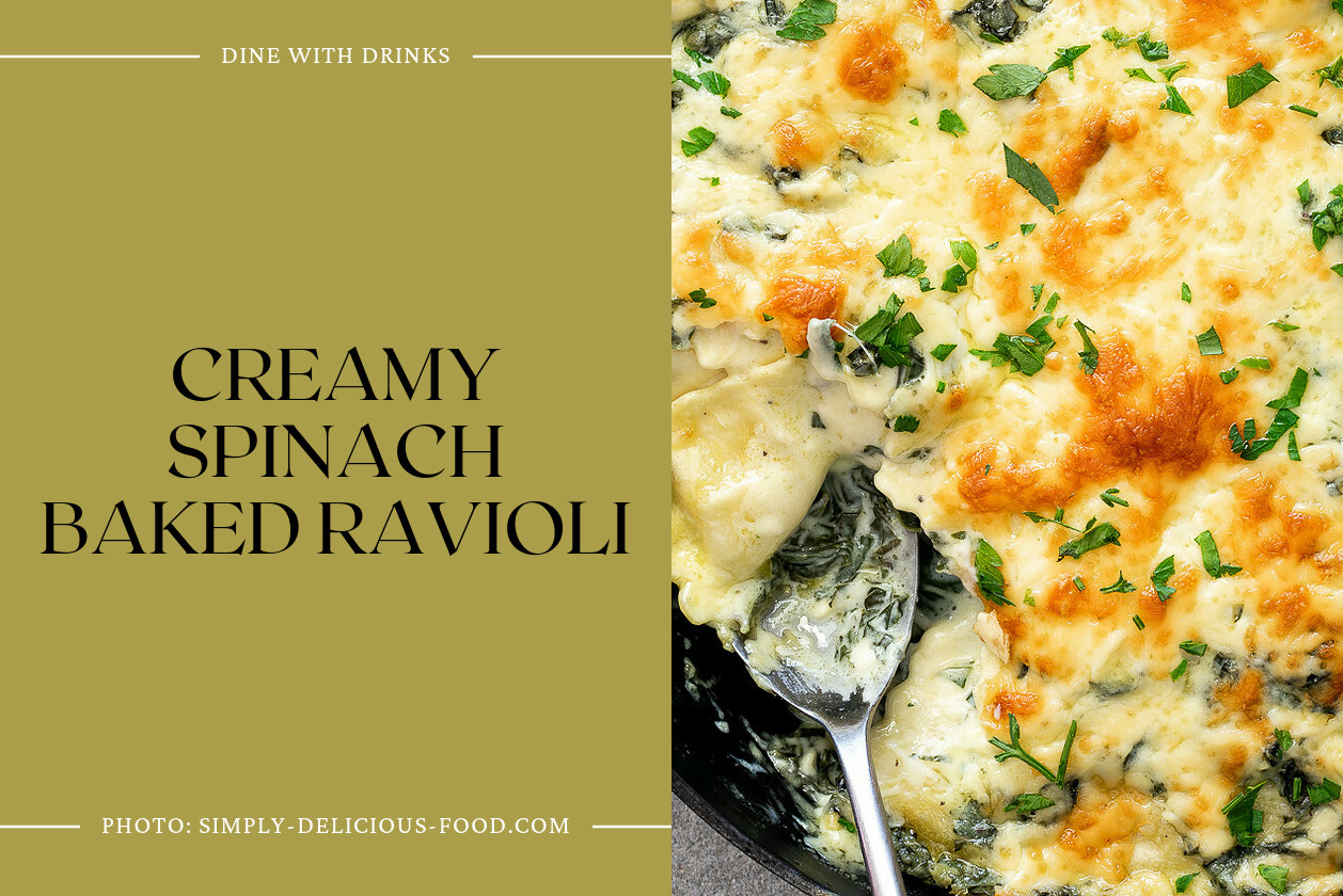 Creamy Spinach Baked Ravioli