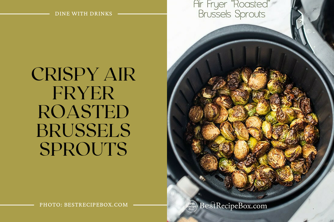 Crispy Air Fryer Roasted Brussels Sprouts