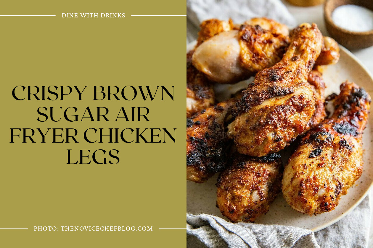 Crispy Brown Sugar Air Fryer Chicken Legs