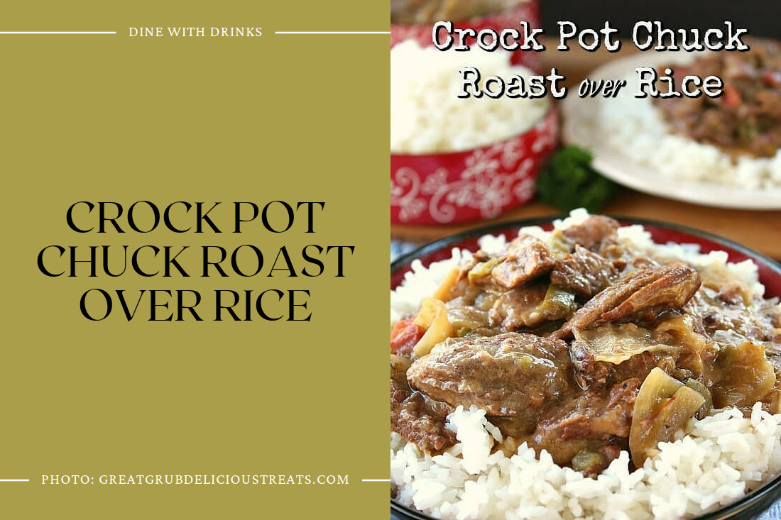 Crock Pot Chuck Roast Over Rice