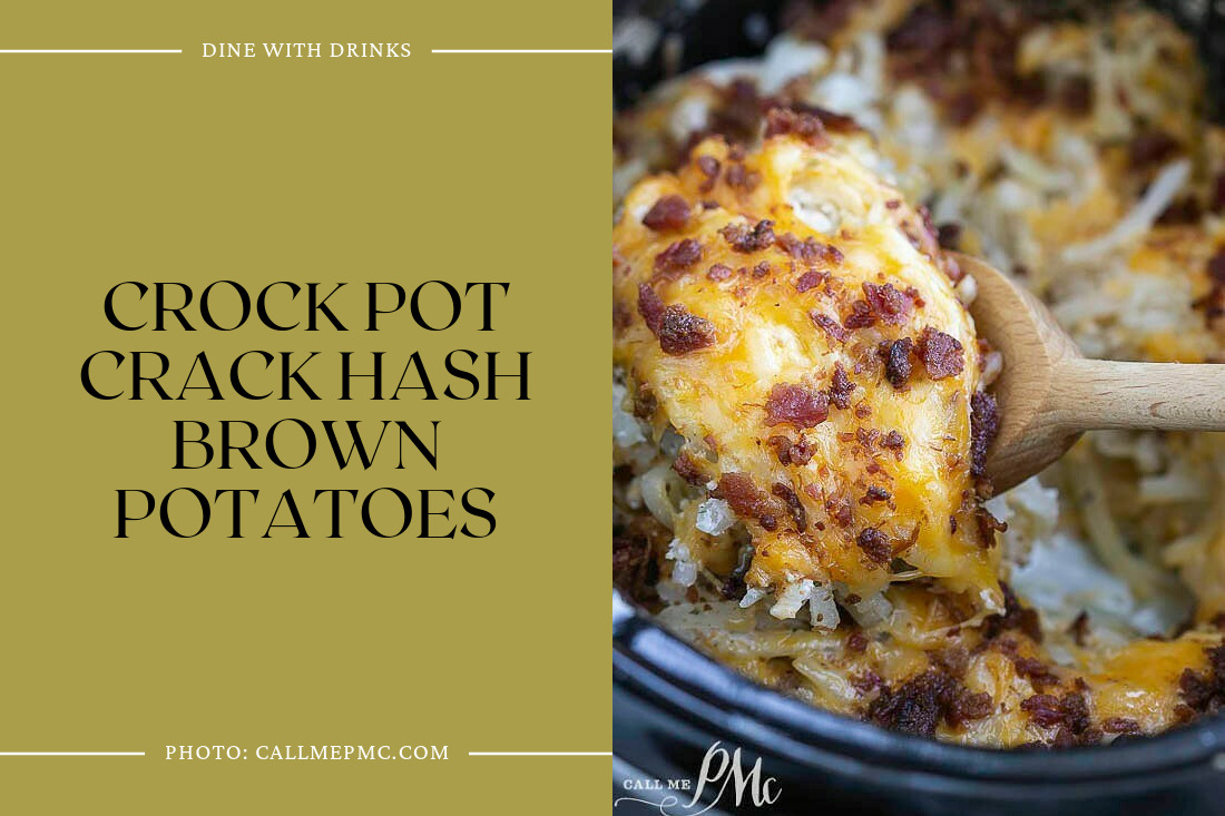 Crock Pot Crack Hash Brown Potatoes