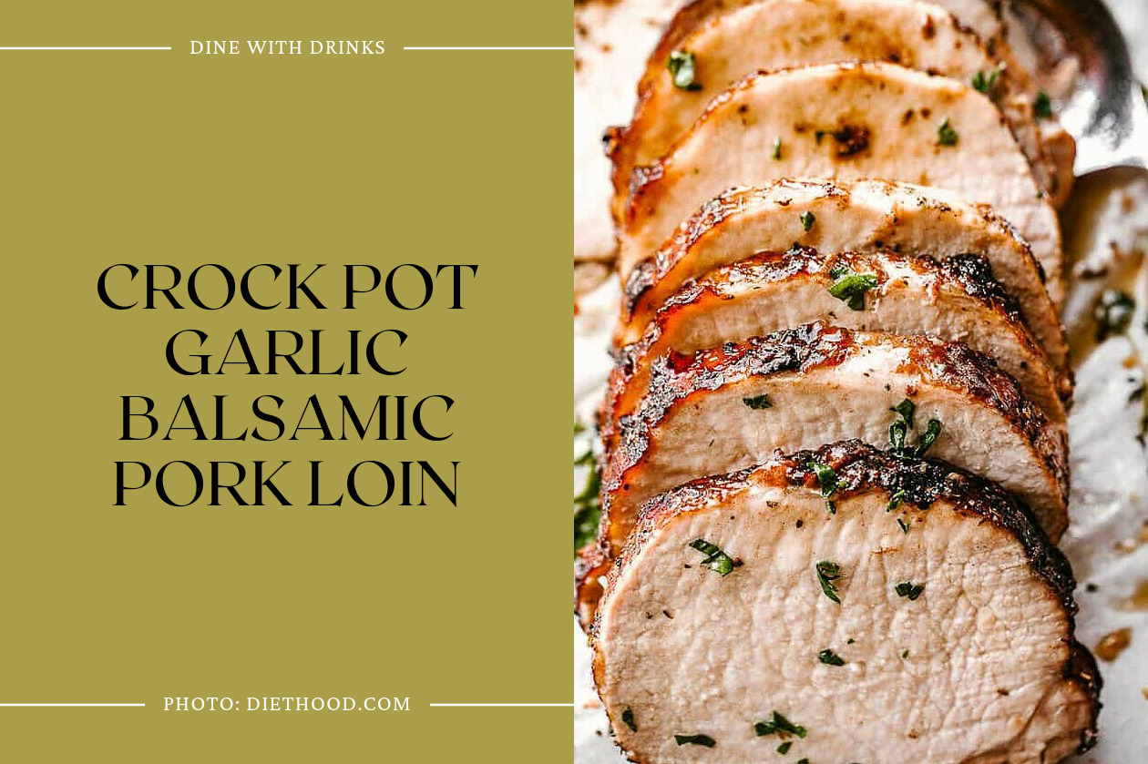 Crock Pot Garlic Balsamic Pork Loin