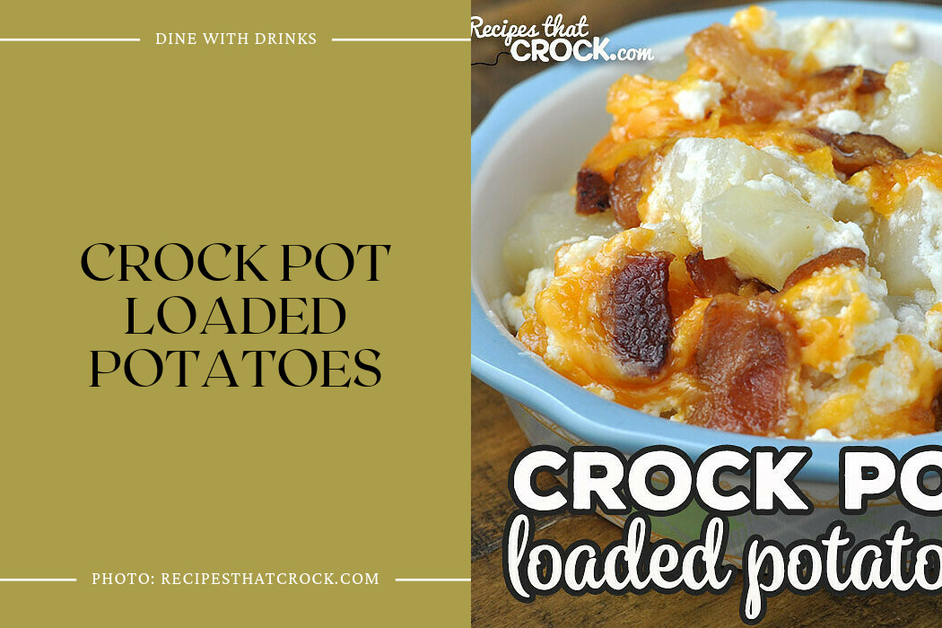 Crock Pot Loaded Potatoes