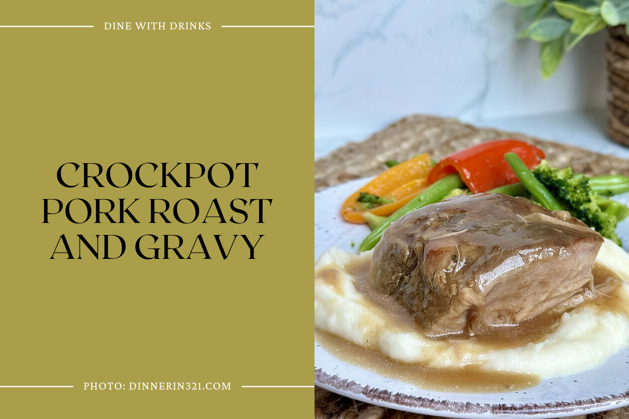 Crockpot Pork Roast And Gravy