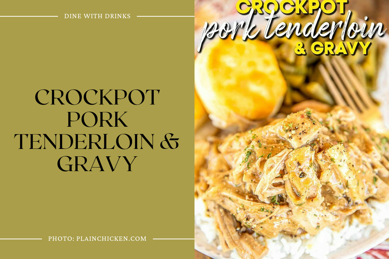 Crockpot Pork Tenderloin & Gravy