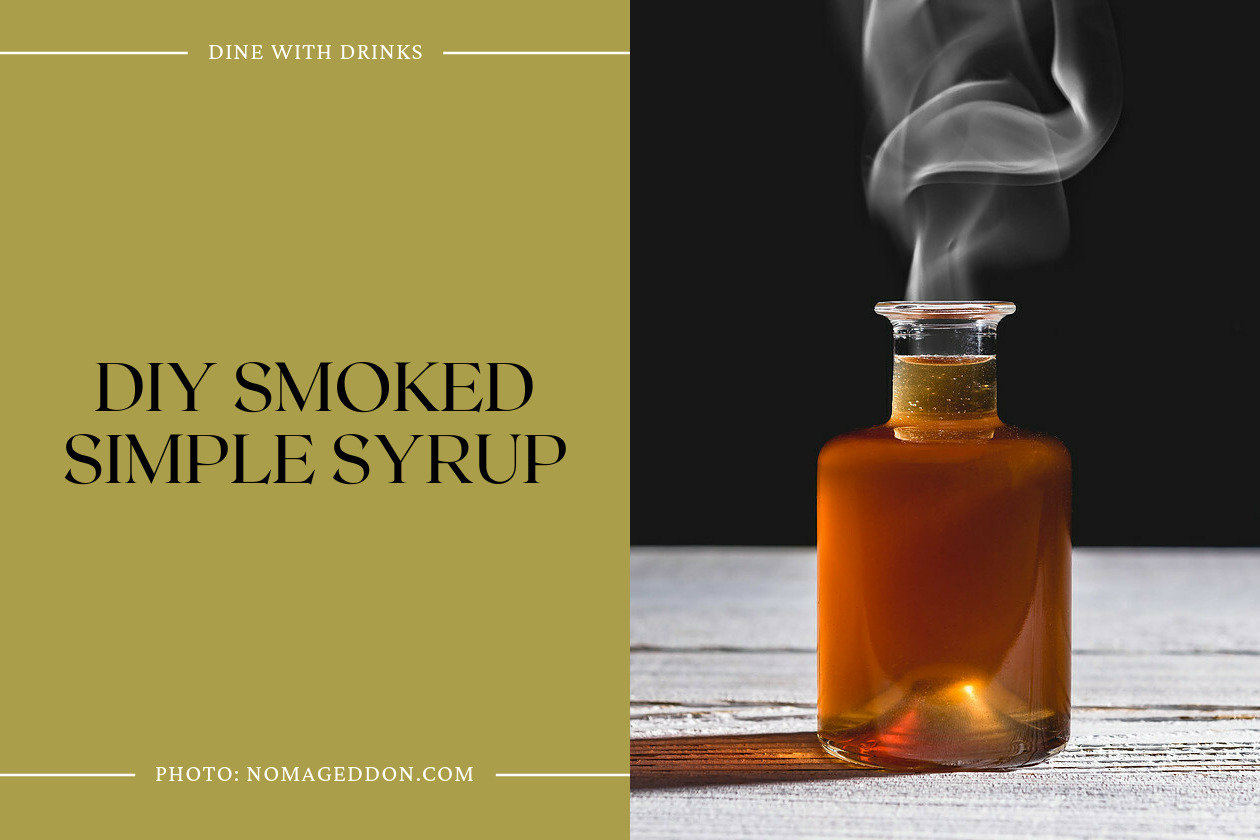 Diy Smoked Simple Syrup