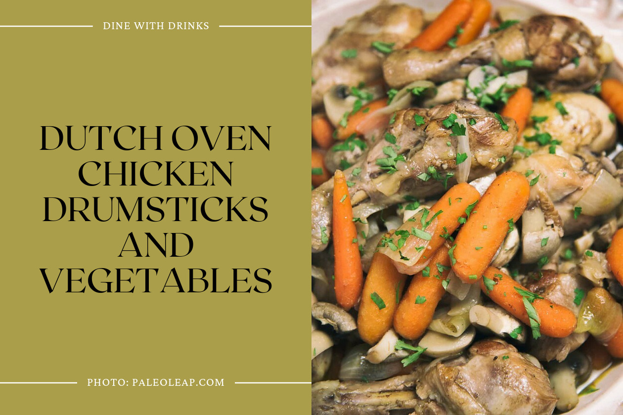 Dutch Oven Chicken Drumsticks And Vegetables