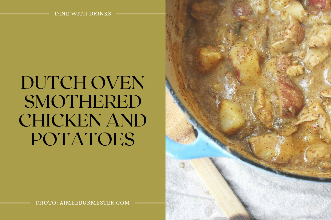 Dutch Oven Smothered Chicken And Potatoes