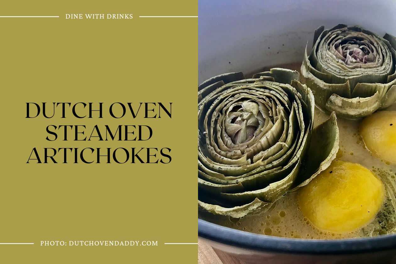 Dutch Oven Steamed Artichokes