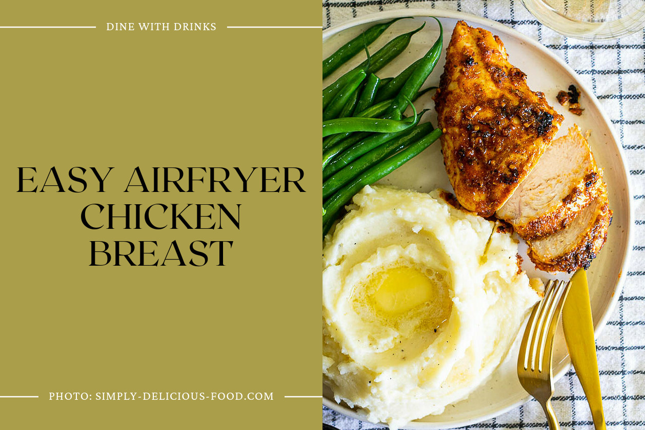 Easy Airfryer Chicken Breast