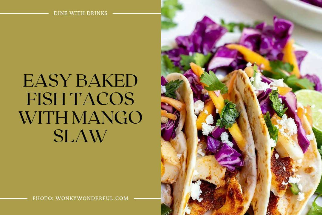 Easy Baked Fish Tacos With Mango Slaw