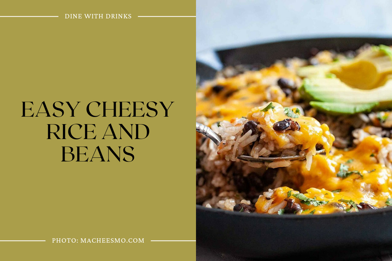 Easy Cheesy Rice And Beans