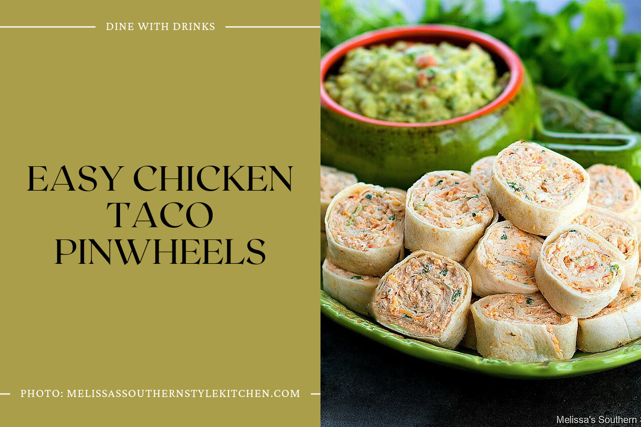 Easy Chicken Taco Pinwheels