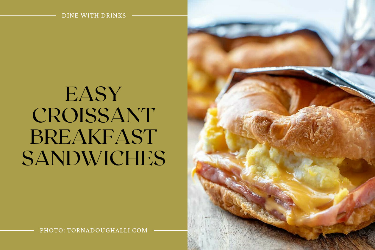 Easy Croissant Breakfast Sandwiches