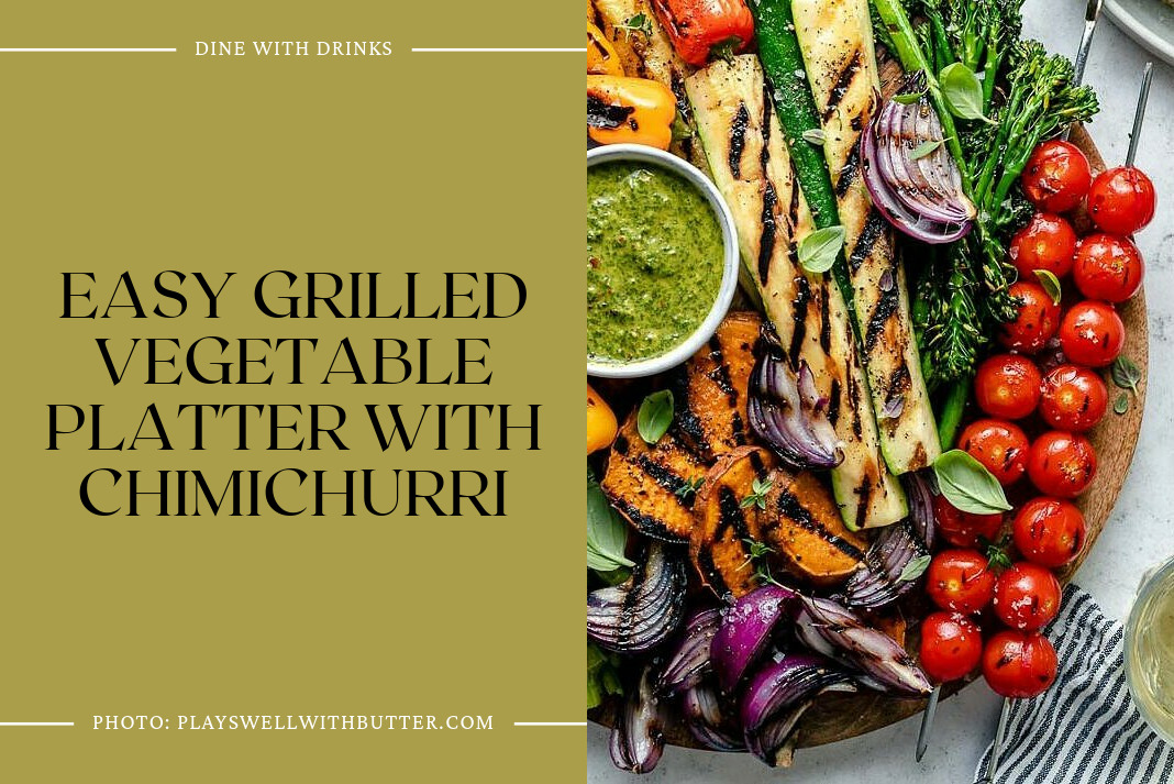 Easy Grilled Vegetable Platter With Chimichurri