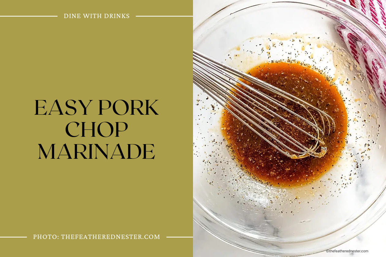 Easy Pork Chop Marinade