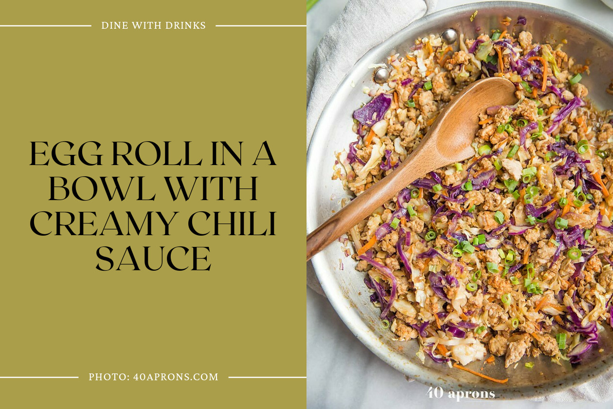 Egg Roll In A Bowl With Creamy Chili Sauce