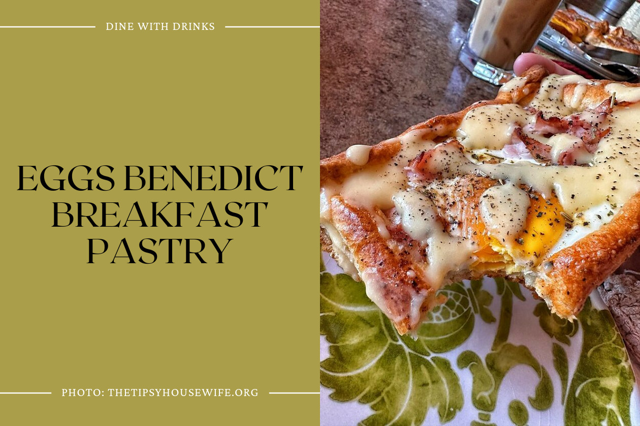 Eggs Benedict Breakfast Pastry