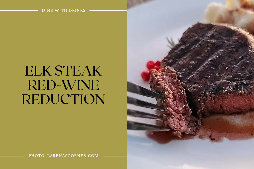 Elk Steak Red-Wine Reduction