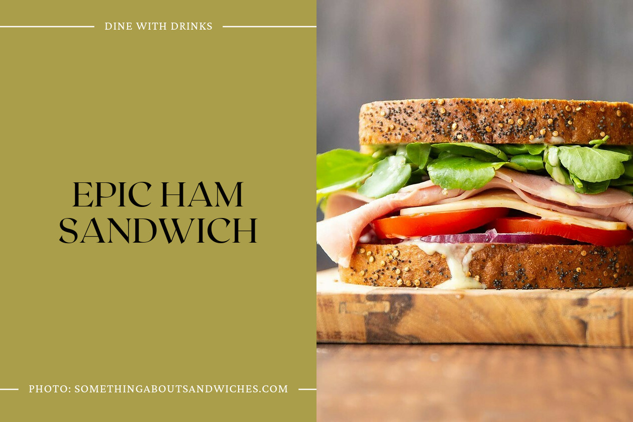 Epic Ham Sandwich