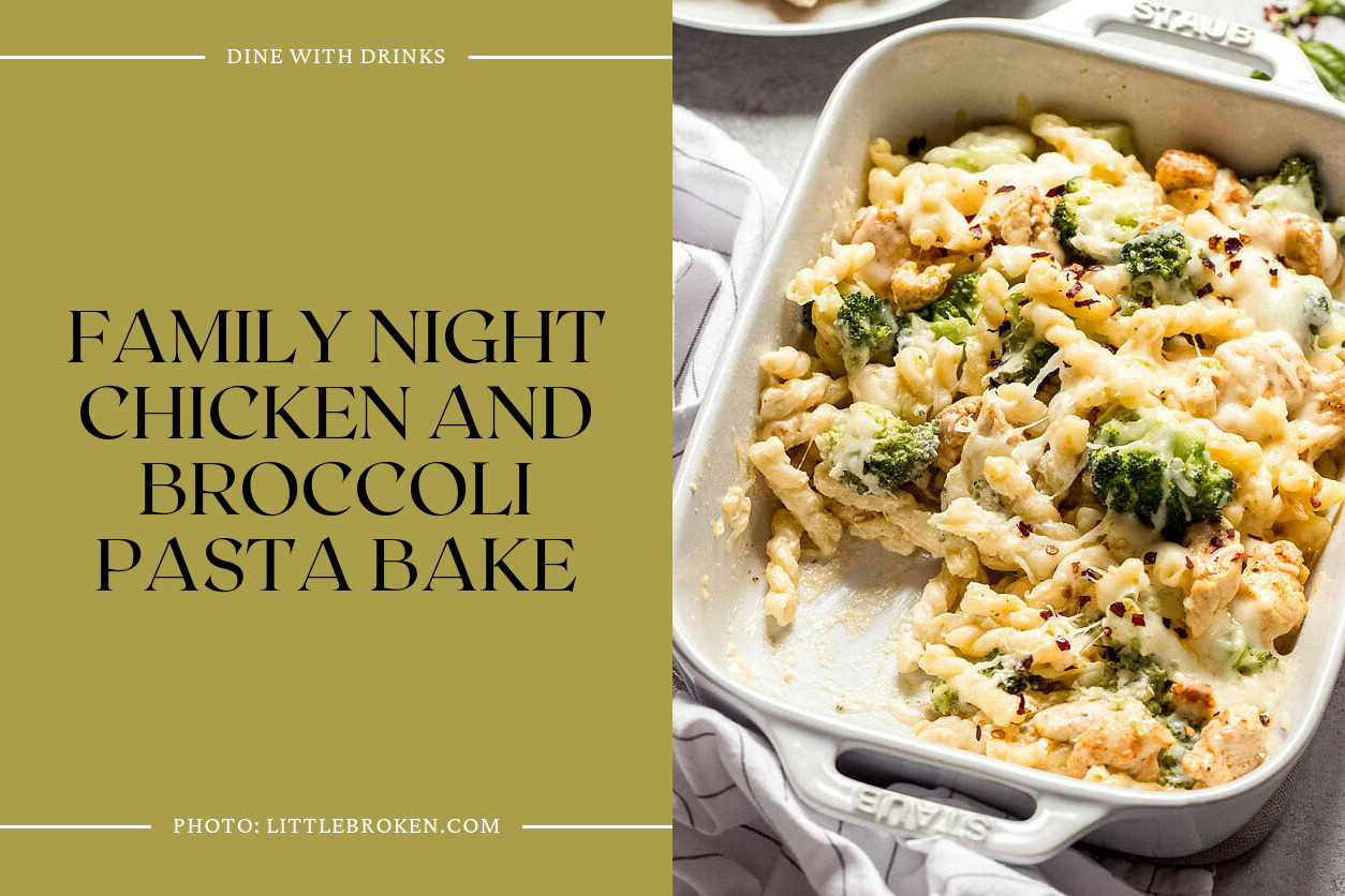 Family Night Chicken And Broccoli Pasta Bake