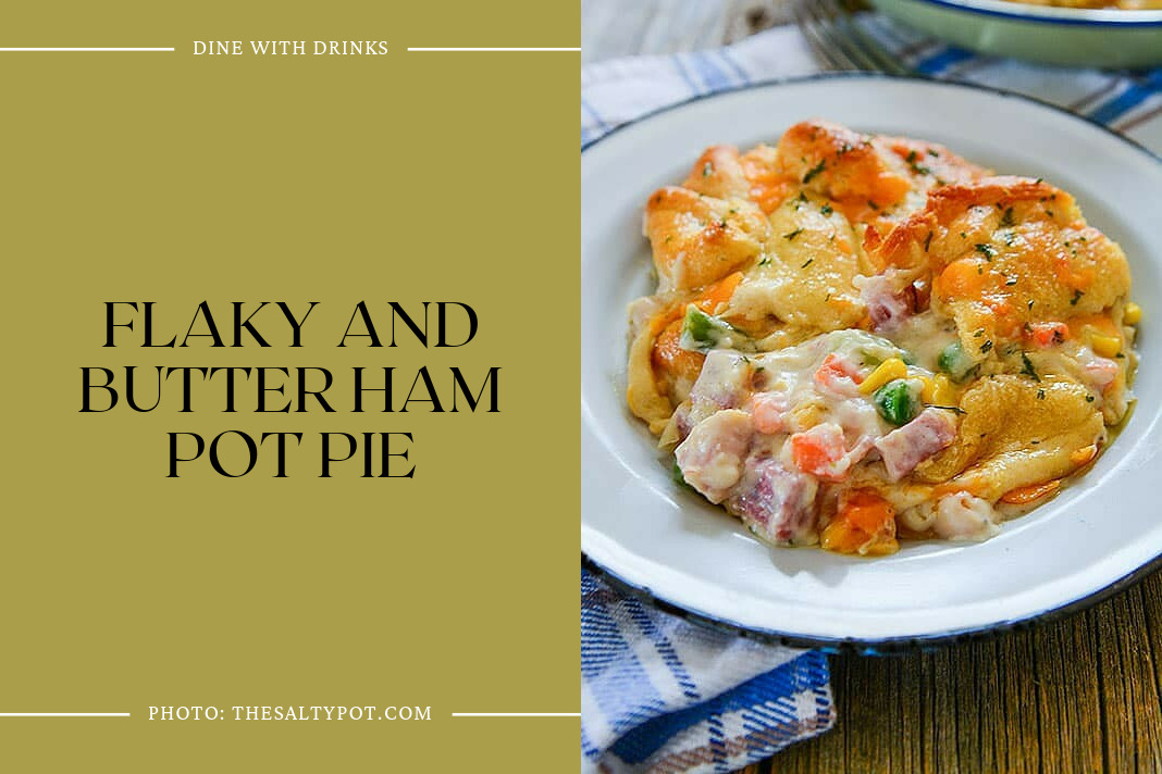 Flaky And Butter Ham Pot Pie