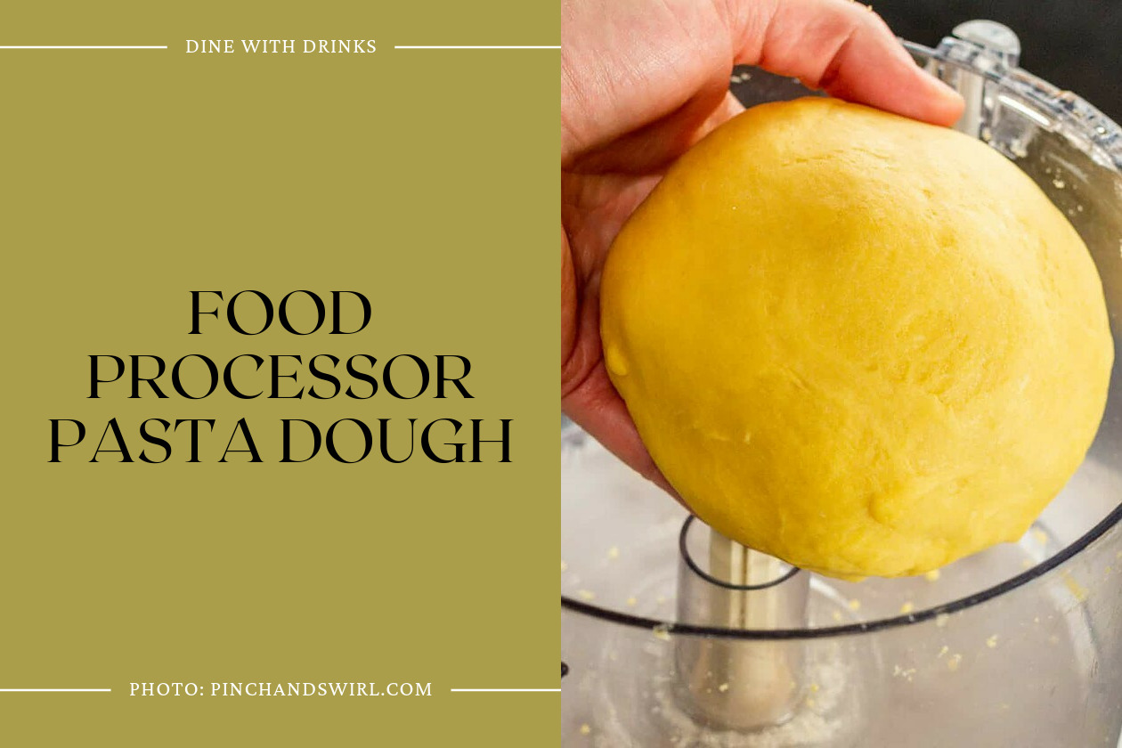 Food Processor Pasta Dough