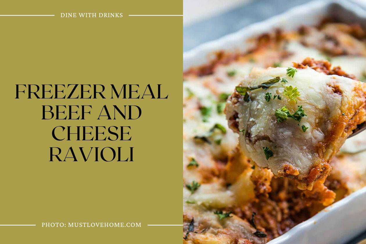 Freezer Meal Beef And Cheese Ravioli