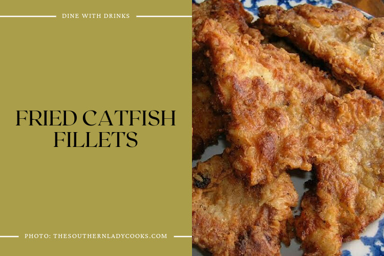Fried Catfish Fillets