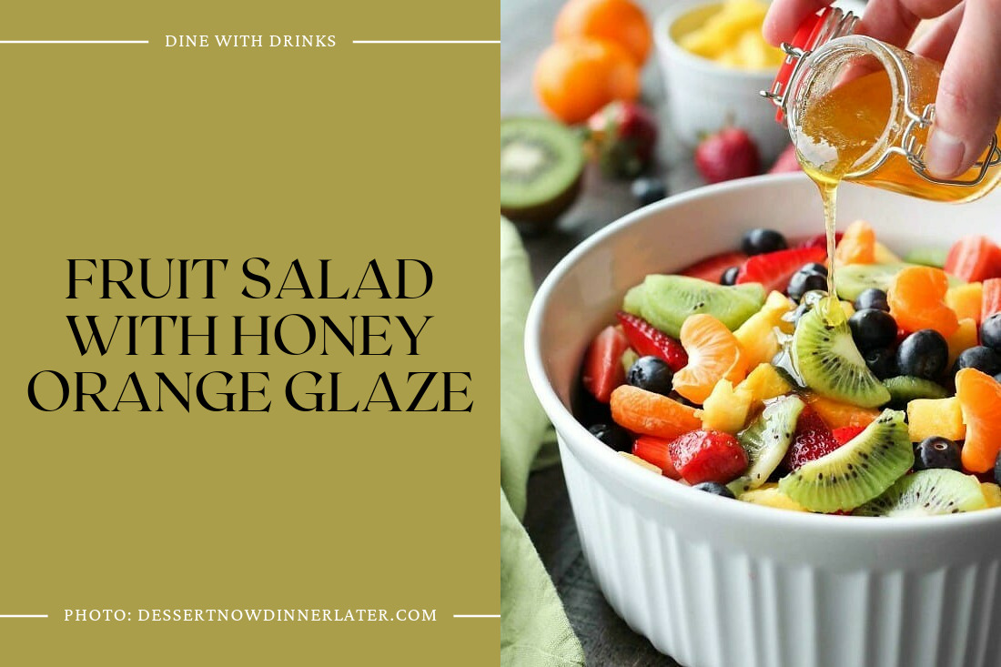 Fruit Salad With Honey Orange Glaze