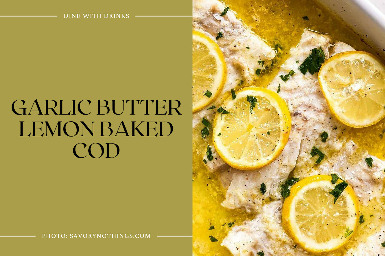 Garlic Butter Lemon Baked Cod