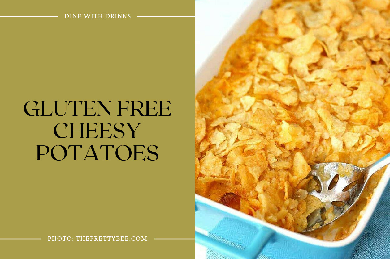 Gluten Free Cheesy Potatoes