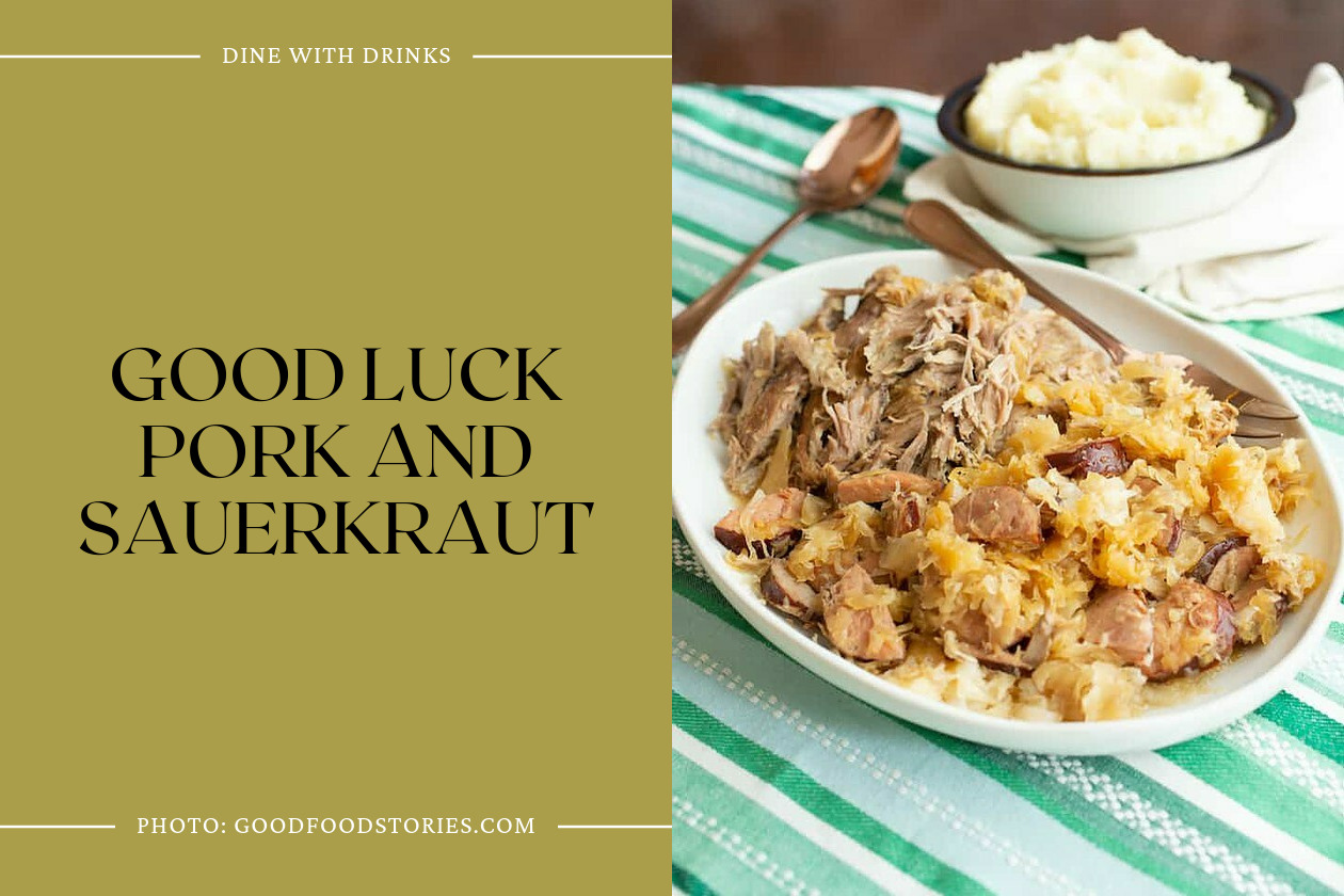 Good Luck Pork And Sauerkraut